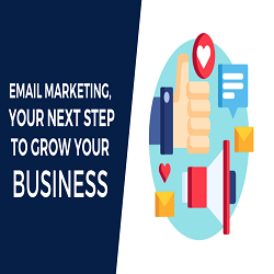 Email Marketing Is The Next Step To Grow Your Business